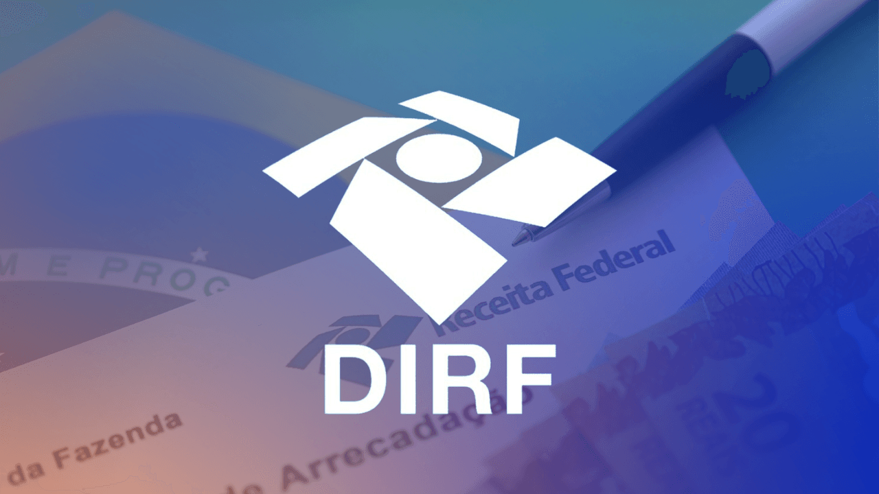 Declaração de Imposto de Renda Retido na Fonte (DIRF): como cumprir ...