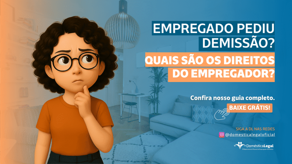 direitos do empregador na demissão do empregado doméstico